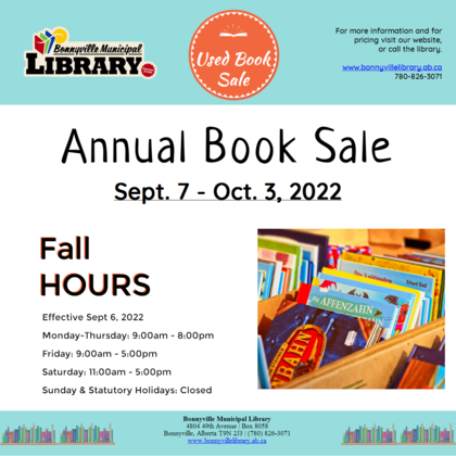 text and image of books in box. test reads: Annual Book Sale, Sept 7 - Oct 3, 2022. Fall Hours effective Sept 6, 2022. Monday-Thursday 9-8 pm, Friday 9-5 pm, Saturday 11-5pm, Sundays & Statutory Holidays closed.